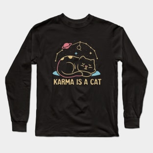 Karma Is A Cat Long Sleeve T-Shirt